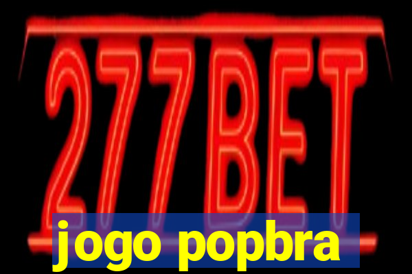 jogo popbra